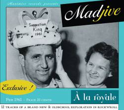 Madjive : A La Royale